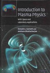 book Introduction to plasma physics : with space and laboratory applications