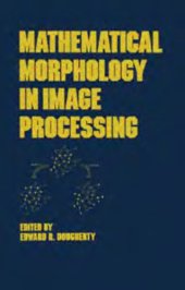 book Mathematical morphology in image processing