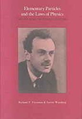 book Elementary particles and the laws of physics : the 1986 Dirac memorial lectures