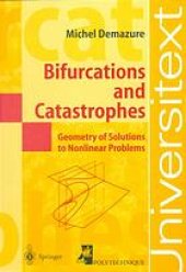 book Bifurcations and catastrophes : geometry of solutions to nonlinear problems