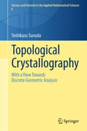 book Topological crystallography : with a view towards discrete geometric analysis