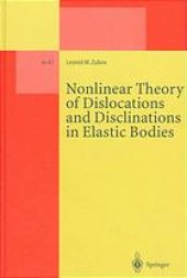 book Nonlinear theory of dislocations and disclinations in elastic bodies