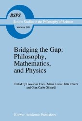 book Bridging the Gap: Philosophy, Mathematics, and Physics: Lectures on the Foundations of Science