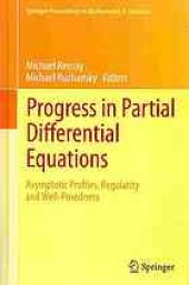 book Progress in partial differential equations : asymptotic profiles, regularity and well-posedness