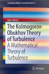 book The Kolmogorov-Obukhov theory of turbulence : a mathematical theory of turbulence