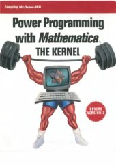 book Power programming with Mathematica : the Kernel