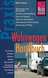 book Wohnwagen Handbuch - Ratgeber mit vielen praxisnahen Tipps und Informationen: Praxis-Ratgeber