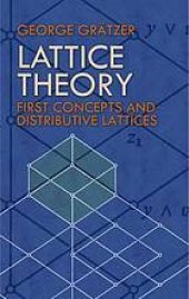 book Lattice theory : first concepts and distributive lattices