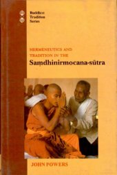 book Hermeneutics and Tradition in the Samdhinirmocana-sutra