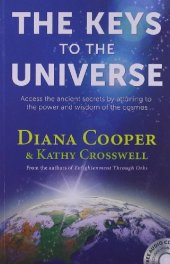 book The Keys to the Universe: Access the Ancient Secrets by Attuning to the Power and Wisdom of the Cosmos