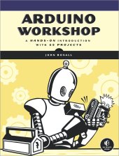 book Arduino workshop: a hands-on introduction with 65 projects