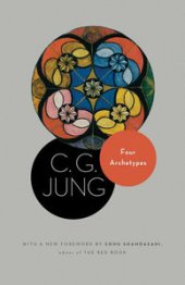 book Four Archetypes (The Collected Works of C. G. Jung Vol. 9 part 1)