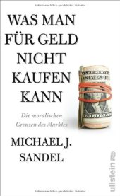 book Was man für Geld nicht kaufen kann: Die moralischen Grenzen des Marktes