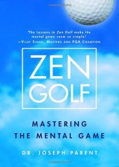 book Zen Golf: Mastering the Mental Game