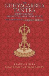 book The Guhyagarbha Tantra : Secret Essence Definitive Nature Just As It Is