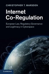 book Internet co-regulation: European law, regulatory governance and legitimacy in cyberspace