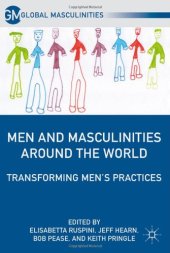 book Men and Masculinities Around the World: Transforming Men's Practices