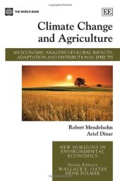 book Climate Change and Agriculture: An Economic Analysis of Global Impacts, Adaptation and Distributional Effects