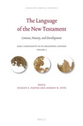 book The Language of the New Testament: Context, History, and Development