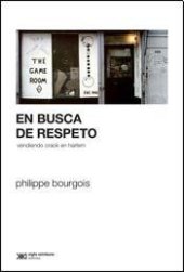 book En busca de respeto. Vendiendo crack en Harlem