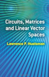 book Circuits, matrices and linear vector spaces