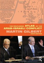 book The Routledge Atlas of the Arab-Israeli Conflict