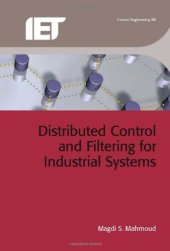 book Distributed Control and Filtering for Industrial Systems