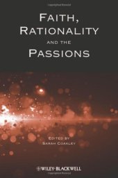 book Faith, Rationality and the Passions