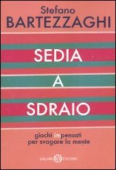 book Sedia a sdraio. Giochi impensati per svagare la mente