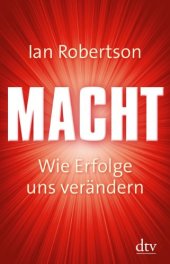 book Macht: Wie Erfolge uns verändern