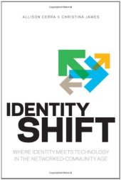 book Identity Shift: Where Identity Meets Technology in the Networked-Community Age