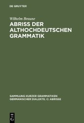 book Abriß der althochdeutschen Grammatik: Mit Berücksichtigung des Altsächsischen