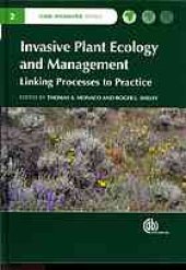 book Invasive plant ecology and management : linking processes to practice