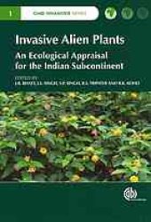 book Invasive alien plants : an ecological appraisal for the Indian subcontinent