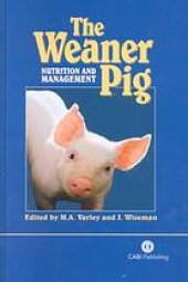 book The Weaner pig : nutrition and management