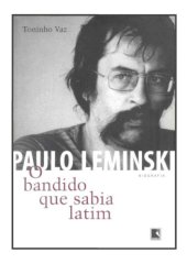 book Paulo Leminski : o bandido que sabia latim