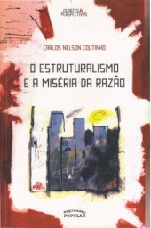 book O estruturalismo e a miséria da razão