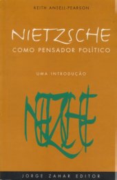 book Nietzsche como pensador político : uma introdução