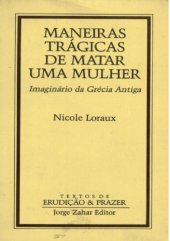 book Maneiras trágicas de matar una mulher : imaginário da Grécia antiga