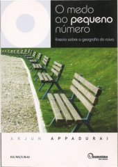 book O medo ao pequeno número : ensaio sobre a geografia da raiva