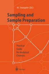 book Sampling and Sample Preparation: Practical Guide for Analytical Chemists