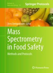 book Mass Spectrometry in Food Safety: Methods and Protocols