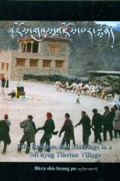 book ASIAN HIGHLANDS PERSPECTIVES Volume 14: May All Good Things Gather Here - Life, Religion, and Marriage in a Mi nyag Tibetan Village