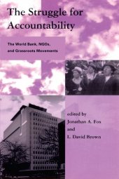 book The Struggle for Accountability: The World Bank, NGOs, and Grassroots Movements