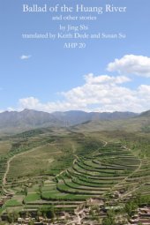 book ASIAN HIGHLANDS PERSPECTIVES Volume 20: Ballad of the Huang River and Other Stories