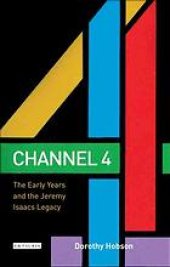 book Channel 4: The Early Years and the Jeremy Isaacs Legacy