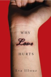 book Why Love Hurts: A Sociological Explanation