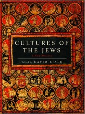 book Cultures of the Jews: a new history