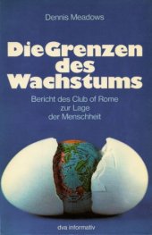 book Die Grenzen des Wachstums. Bericht des Club of Rome zur Lage der Menschheit