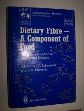 book Dietary Fibre-A Component of Food: Nutritional Function in Health and Disease